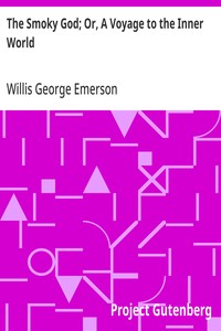 Cover of The Smoky God; Or, A Voyage to the Inner World by Willis George Emerson