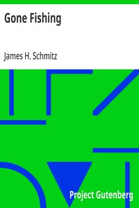 Cover of Gone Fishing by James H. Schmitz