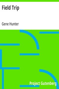 Cover of Field Trip by Gene Hunter