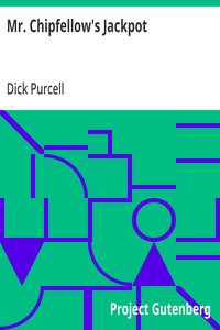 Cover of Mr. Chipfellow's Jackpot by Dick Purcell