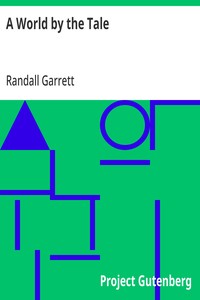Cover of A World by the Tale by Randall Garrett