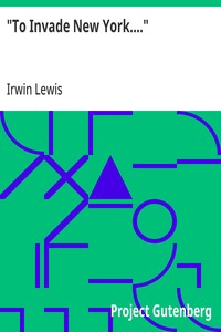 Cover of "To Invade New York...." by Irwin Lewis