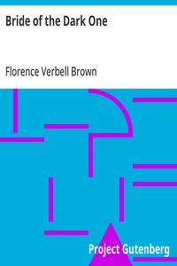 Cover of Bride of the Dark One by Florence Verbell Brown
