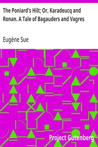Cover of The Poniard's Hilt; Or, Karadeucq and Ronan. A Tale of Bagauders and Vagres by Eugène Sue