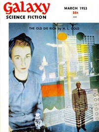 Cover of The Old Die Rich by H. L. Gold