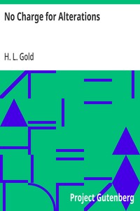 Cover of No Charge for Alterations by H. L. Gold