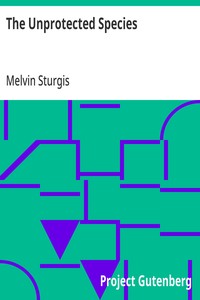 Cover of The Unprotected Species by Melvin Sturgis