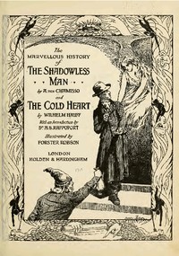 Cover of The Marvellous History of the Shadowless Man, and The Cold Heart by Adelbert von Chamisso
