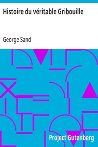 Cover of Histoire du véritable Gribouille by George Sand
