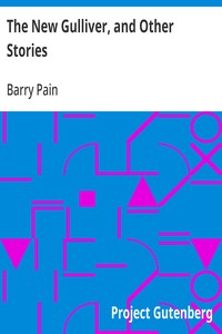 Cover of The New Gulliver, and Other Stories by Barry Pain