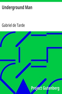 Cover of Underground Man by Gabriel de Tarde