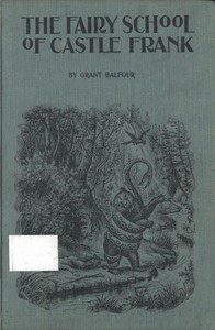 Cover of The Fairy School of Castle Frank by Grant Balfour