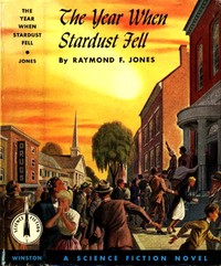 Cover of The Year When Stardust Fell by Raymond F. Jones