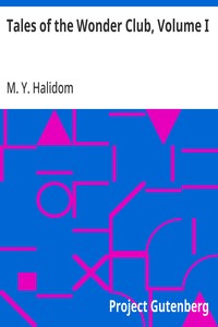 Cover of Tales of the Wonder Club, Volume I by M. Y. Halidom