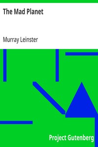 Cover of The Mad Planet by Murray Leinster