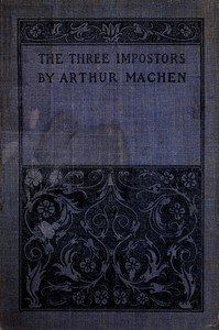 Cover of The Three Impostors; or, The Transmutations by Arthur Machen