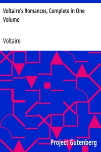 Cover of Voltaire's Romances, Complete in One Volume by Voltaire
