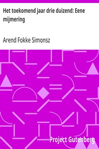 Cover of Het toekomend jaar drie duizend: Eene mijmering by Arend Fokke Simonsz