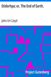 Cover of Etidorhpa; or, The End of Earth. by John Uri Lloyd