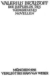 Cover of Die Republik des Südkreuzes: Novellen by Valery Yakovlevich Bryusov
