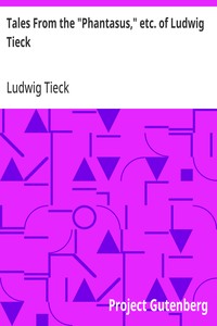 Cover of Tales From the "Phantasus," etc. of Ludwig Tieck by Ludwig Tieck