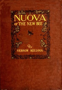 Cover of Nuova; or, The New Bee by Vernon L. Kellogg