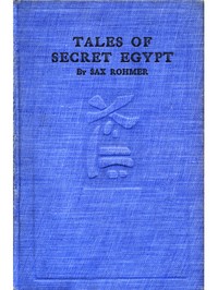 Cover of Tales of Secret Egypt by Sax Rohmer