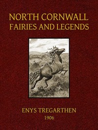 Cover of North Cornwall Fairies and Legends by Enys Tregarthen