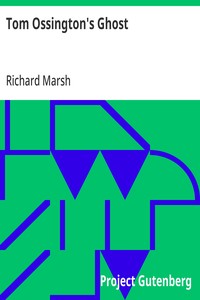 Cover of Tom Ossington's Ghost by Richard Marsh