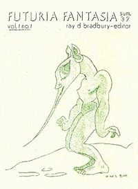 Cover of Futuria Fantasia, Summer 1939 by Ray Bradbury