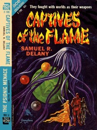 Cover of Captives of the Flame by Samuel R. Delany