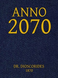 Cover of Anno 2070: Een blik in de toekomst by Dr. Dioscorides