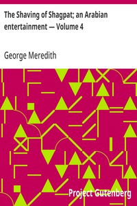 Cover of The Shaving of Shagpat; an Arabian entertainment, Volume 4 by George Meredith