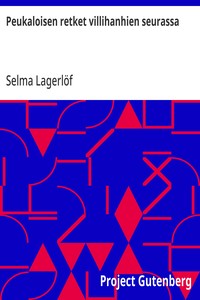 Cover of Peukaloisen retket villihanhien seurassa by Selma Lagerlöf