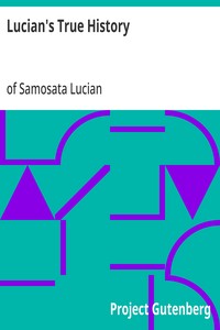 Cover of Lucian's True History by of Samosata Lucian