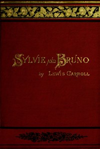 Cover of Sylvie and Bruno (Illustrated) by Lewis Carroll