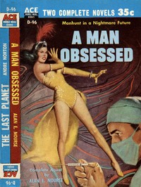 Cover of A Man Obsessed by Alan Edward Nourse