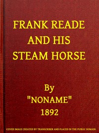 Cover of Frank Reade and His Steam Horse by Luis Senarens