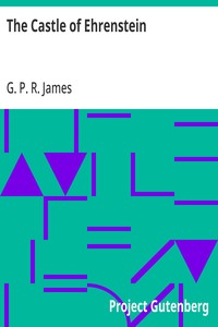 Cover of The Castle of Ehrenstein by G. P. R. James