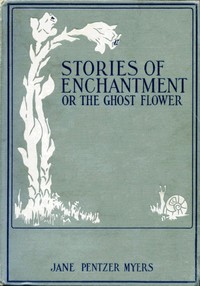 Cover of Stories of Enchantment by Jane Pentzer Myers