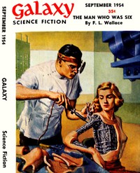 Cover of The Man Who Was Six by F. L. Wallace