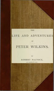 Cover of The Life and Adventures of Peter Wilkins, Volume 2 (of 2) by Robert Paltock