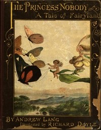 Cover of The Princess Nobody: A Tale of Fairyland by Andrew Lang