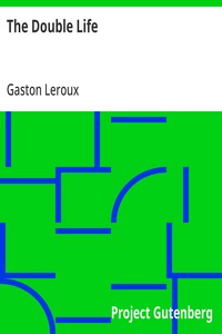 Cover of The Double Life by Gaston Leroux