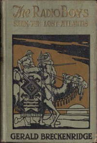 Cover of The Radio Boys Seek the Lost Atlantis by Gerald Breckenridge