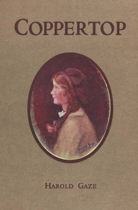 Cover of Coppertop: The Queer Adventures of a Quaint Child by Harold Gaze