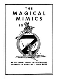 Cover of The Magical Mimics in Oz by Jack Snow