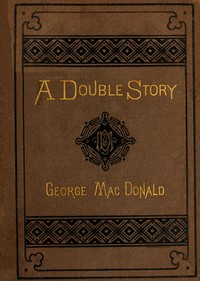 Cover of A Double Story by George MacDonald