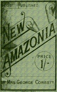 Cover of New Amazonia: A Foretaste of the Future by Mrs. George Corbett