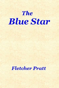 Cover of The Blue Star by Fletcher Pratt